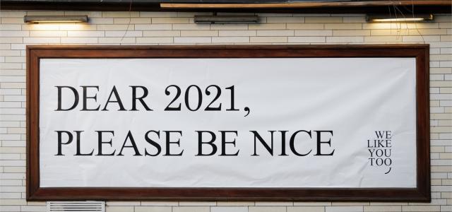Dear 2021, Please Be Nice